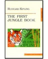 Картинка к книге Rudyard Kipling - The First Jungle book (Первая книга джунглей: на английском языке)