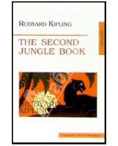 Картинка к книге Rudyard Kipling - The Second Jungle book (Вторая книга джунглей). На английском языке