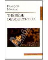 Картинка к книге Francois Mauriac - Therese Desqueyroux