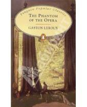 Картинка к книге Gaston Leroux - The Phantom of the Opera