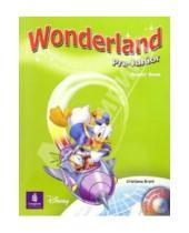 Картинка к книге Pearson - Wonderland Pre-Junior: Pupils Book (+ CD)
