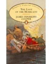 Картинка к книге Fenimore James Cooper - The Last of the Mohicans
