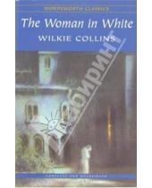 Картинка к книге Wilkie Collins - The Woman in White