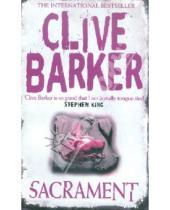 Картинка к книге Clive Barker - Sacrament (На английском языке)