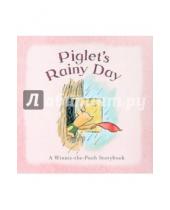 Картинка к книге A. A. Milne H., Ernest Shepard - Piglet's Rainy Day  (A Winnie-the-Pooh Storybook)