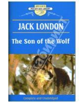 Картинка к книге Jack London - The Son of the Wolf