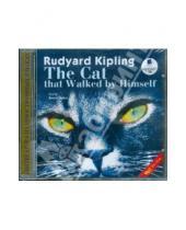 Картинка к книге Джозеф Редьярд Киплинг - Кошка, которая гуляет сама по себе (на английском языке) (CDmp3)