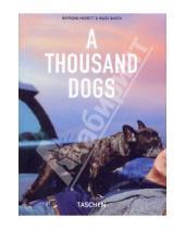 Картинка к книге Miles Barth Raymond, Merritt - A Thousand Dogs