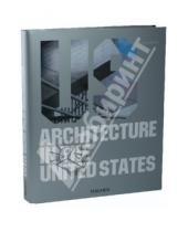 Картинка к книге Philip Jodidio - Architecture in the United States