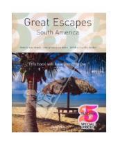 Картинка к книге Tuca Reines - Great Escapes South America