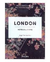 Картинка к книге Christine Samuelian - London. Hotels & More
