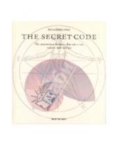 Картинка к книге Priya Hemenway - The secret code. The mysterious formula that rules art, nature, and science