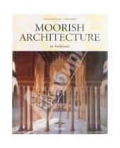 Картинка к книге Marianne Barrucand - Moorish Architecture in Andalusia