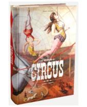 Картинка к книге Fred Dahlinger Dominique, Jando Linda, Granfield - The Circus 1870-1950