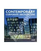Картинка к книге Eugenia Carballo Castell Aitana, Lleonart Maria, Layout - Contemporary Corporate Architecture