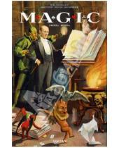 Картинка к книге Ricky Jay Jim, Steinmeyer Mike, Caveney - Magic, 1400s-1950s