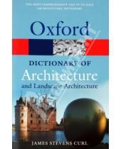 Картинка к книге Oxford - Dictionary of Architecture and Landscape Architect