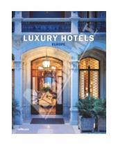 Картинка к книге A. Benjamib Finn Frank, Bantle Barbel, Holzberg - Luxury Hotels Europe