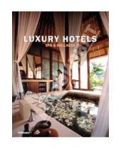 Картинка к книге Barbel Holzberg Rosina, Geiger Patrice, Farameh - Luxury Hotels Spa & Wellness