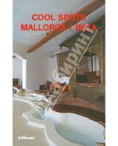 Картинка к книге Cool spots - Cool spots Mallorca / Ibiza