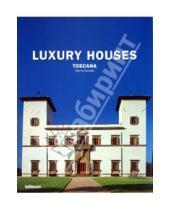 Картинка к книге Kelley F. Hurst - Luxury Houses Toscana