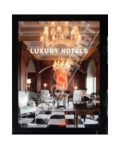 Картинка к книге Heinfried Tacke Barbel, Holzberg Patrice, Farameh - Luxury Hotels Top of the World