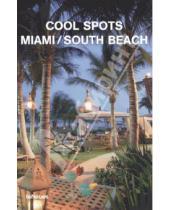 Картинка к книге Cool spots - Cool spots Miami / South Beach