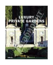 Картинка к книге Haike Falkenberg - Luxury Private Gardens