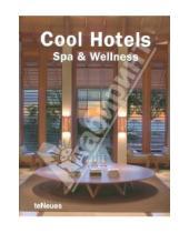 Картинка к книге Photography - Cool Hotels. Spa & Wellness