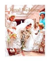Картинка к книге Julia Melchior Friederike, Haedecke - Royal Weddings