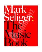 Картинка к книге Mark Seliger - The Music Book