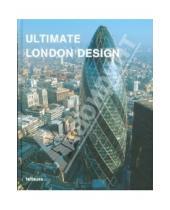 Картинка к книге Christof Kullmann Nicholas, Martin Kunz - Ultimate London Design