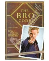 Картинка к книге Matt Kuhn Barney, Stinson - The Bro Code (How I Met Your Mother)