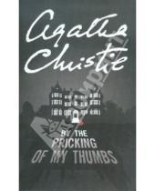 Картинка к книге Agatha Christie - By the Pricking of My Thumbs