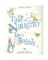 Картинка к книге Beatrix Potter - Tale Of A Naughty Little Rabbit