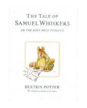 Картинка к книге Beatrix Potter - Tale of Samuel Whiskers or The Roly-Poly Pudding