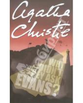Картинка к книге Agatha Christie - Why Didn't They Ask Evans?