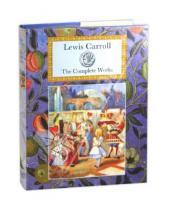 Картинка к книге Lewis Carroll - The Complete Works