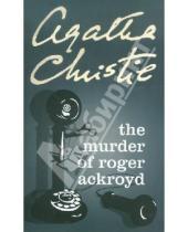 Картинка к книге Agatha Christie - The Murder of Roger Ackroyd