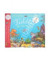 Картинка к книге Julia Donaldson - Tiddler (+CD)