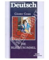 Картинка к книге Gunter Grass - Die Blechtrommel