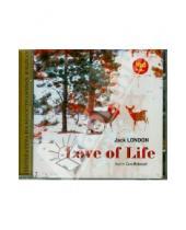Картинка к книге Джек Лондон - Любовь к жизни. Избранные рассказы. Английский язык (CDmp3)