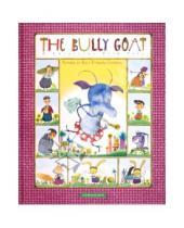 Картинка к книге А-БА-БА-ГА-ЛА-МА-ГА - The Bully Goat