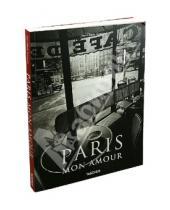 Картинка к книге Jean-Claude Gautrand - Paris, mon amour