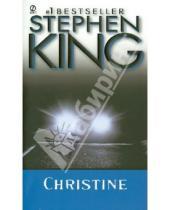 Картинка к книге Stephen King - Christine