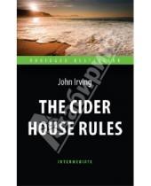 Картинка к книге John Irving - The Cider House Rules