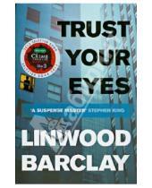 Картинка к книге Linwood Barclay - Trust Your Eyes