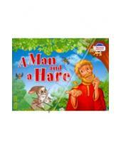 Картинка к книге English. Читаем вместе - Мужик и заяц. A Man and a Hare (на английском языке)
