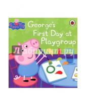 Картинка к книге Peppa Pig - George's First Day at Playgroup