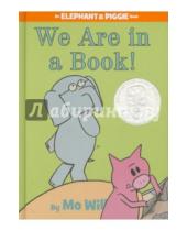 Картинка к книге Mo Willems - We Are in a Book!